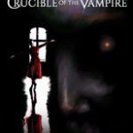 دانلود زیرنویس crucible of the vampire 2019